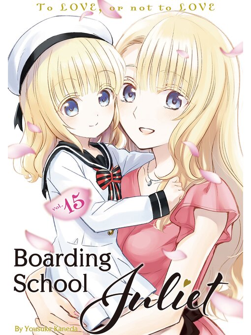 Title details for Boarding School Juliet, Volume 15 by Yousuke Kaneda - Available
